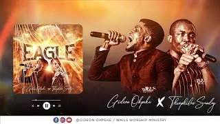 Eagle (Live) - Gideon Okpeke ft. Theophilus Sunday