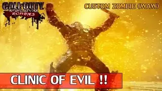 Custom Zombie Map (WaW) - Clinic Of Evil !! | Episode #27 [FR]