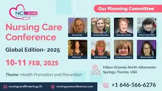 Nursing Care Conference Global Edition 2025 | Welcome Message | Planning Committee |
