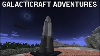 Galacticraft Adventures Part 16: Ultimate Tier 6 Rocket