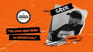 Somos el Hip Hop - T00E01 - Sador : 