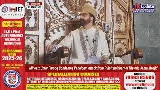 Mirwaiz Umar Farooq Condemns Pahalgam attack from Pulpit (minbar) of Historic Jama Masjid