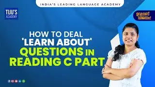 How to deal 'Learn About' Questions in OET Reading Part C?