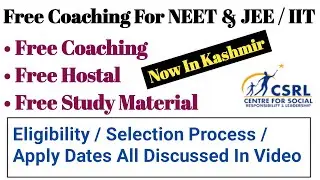 Free Coaching For NEET/JEE Students In Kashmir || Free Coaching For NEET & JEE For JK Students