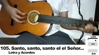 Santo, santo, santo es el Se&ntilde;or Dios del universo - Letra y acordes (Tutorial Guitarra)  #105