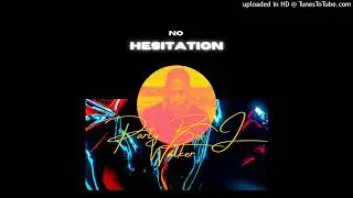 Partyboi J walker- No Hesitation (Prod: Squirl Beats)