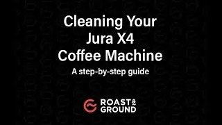 Cleaning the Jura X4 Coffee Machine