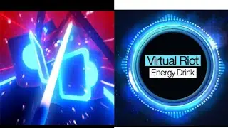 GAMEPLAY: BEAT BLADE: Energy Drink(Virtual Riot)(5% VOLUME)