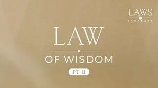 Laws Of Increase - Law Of Wisdom Part 2