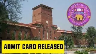 Delhi University Entrance Admit Card Released.. | University of Delhi Admit Card | DU