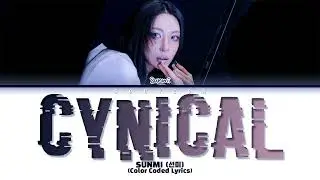 SUNMI CYNICAL Lyrics (Color Coded Lyrics) (Перевод на русский)