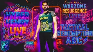 LIVE 🔴 Warzone Resurgence Pakistan 💀 Tactical Redemption Arc Day 4 | Hyper Henry Reloaded ⚡