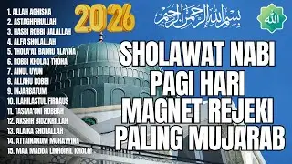 SHOLAWAT MERDU MAGNET REZEKI 2026 | SHOLAWAT NABI MERDU