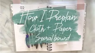 Pre-plan With Me | Cloth and Paper Spiral Planner