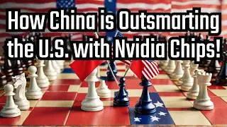 How China is Outsmarting the U.S. with Nvidia Chips! | The Geopolitical and Financial Impact
