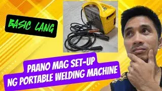 PAANO MAG SET-UP NG PORTABLE WELDING MACHINE@michaeldelgado8685