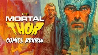 MARVEL COMICS: From God to Mortal: Marvel&rsquo;s Shocking Thor Twist! | Rantent Comics update