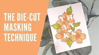 Die-Cut Masking Technique
