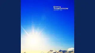 Shining tomorrow