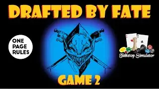 Drafted by Fate Tournament game 2 - One Page Rules Grimdark Future