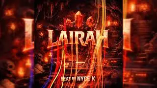 LAIRAH beat by Nyce k 2025