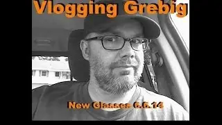 Vlogging Grebig: New glasses 6.6.14
