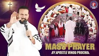 Mass Prayer by Apostle Vinod Prochia Ji | #apostlevinodprochia #bibleprayer #prayerrequest