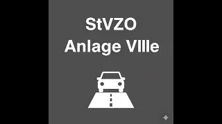 Stra&szlig;enverkehrs-Zulassungs-Ordnung (StVZO) Anlage VIIIe als Videopodcast