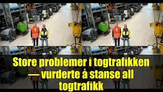 Store problemer i togtrafikken &ndash; vurderte &aring; stanse all togtrafikk