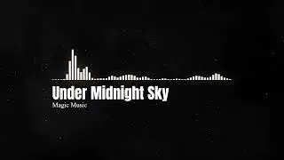 Under Midnight Sky ⛅💯