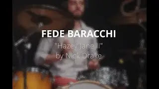 Fede Baracchi - Hazey Jane II (Nick Drake live cover)