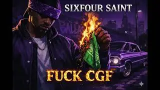 SixFour Saint - FUCK CGF