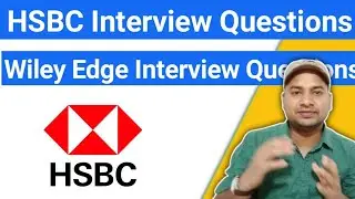 HSBC Interview Questions | Wiley Edge Interview questions #hsbc @Vikasteach