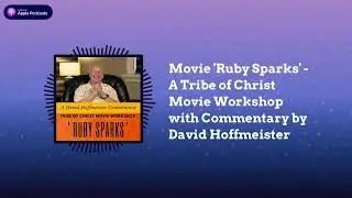 A Course in Miracles (ACIM) Podcast - A Tribe of Christ Movie Workshop...