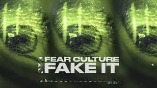 Fear Culture - Fake It (Official Audio Stream)