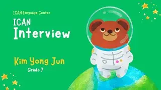 Winter 2024 :: Kim Yong Jun (Grade 7) :: Initial interview