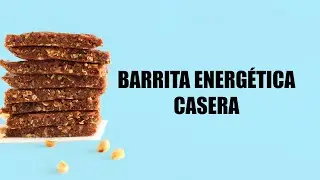 Deliciosa barrita energética casera