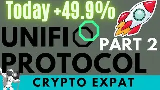 UNIFI Protocol Part 2 (UNFI) Up 49.9% Today | Low Cap | Price Prediction in 2021