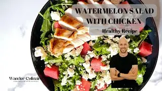 STOP Eating Junk! Try this super easy HEALTHY FOOD recipe instead! Watermelon Salad with Chicken