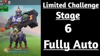 Lords Mobile Limited challenge tarkus past stage 6 fully auto|Vengeful Centaur Stage 6 fully auto