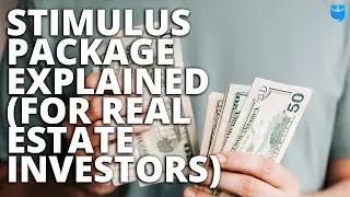 What the Stimulus Package means for Real Estate Investors with Scott Trench