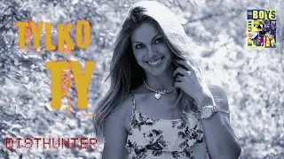 BOYS - Tylko Ty 1997 (cover by DistHunter) Disco Polo 2022