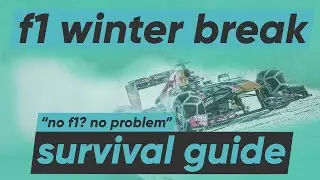 How to survive without Formula 1? | F1 off-season (winter break) survival guide