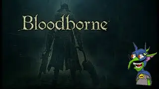 Goblin Lad gets the Bloodborne Platinum