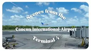 Scenes from the Cancun International Airport Terminal 4 / Tourguide Video