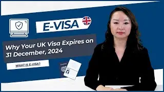 Why Your UK Visa Expires this year? (31 Dec 2024) All About eVisa!