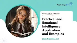 Practical and Emotional Intelligence: Application and Examples - Essay Example