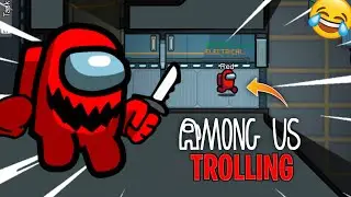 Among Us 100 IQ Funny Moments - Trolling Randoms In Among Us! 🔥