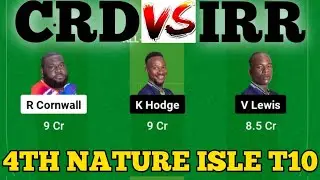 CRD vs IRR || IRR vs CRD Prediction || CRD VS IRR 4TH NATURE ISLE T10 MATCH