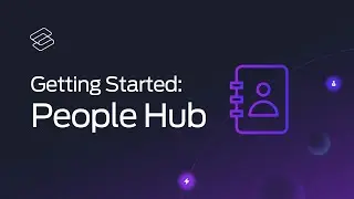 People Hub - Quick Start Overview